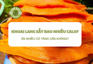 Khoai lang sấy bao nhiêu calo